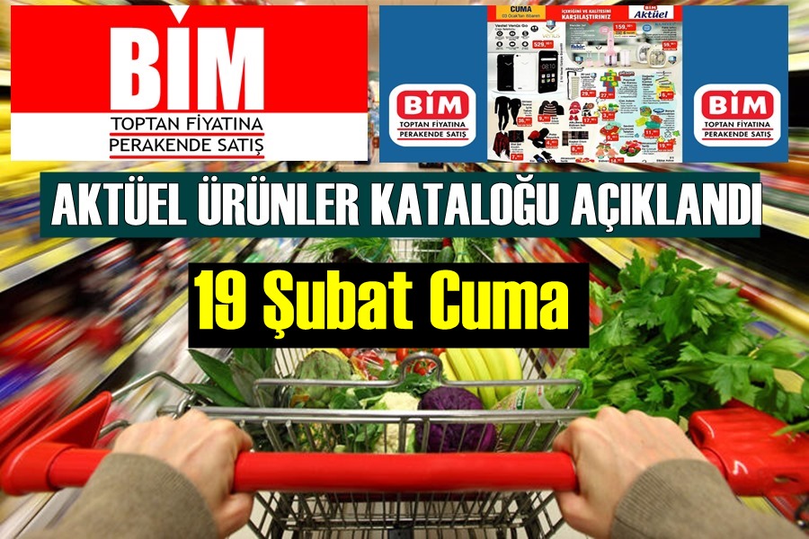 19 Şubat Cuma BİM aktüel kataloğu Paylaşıldı