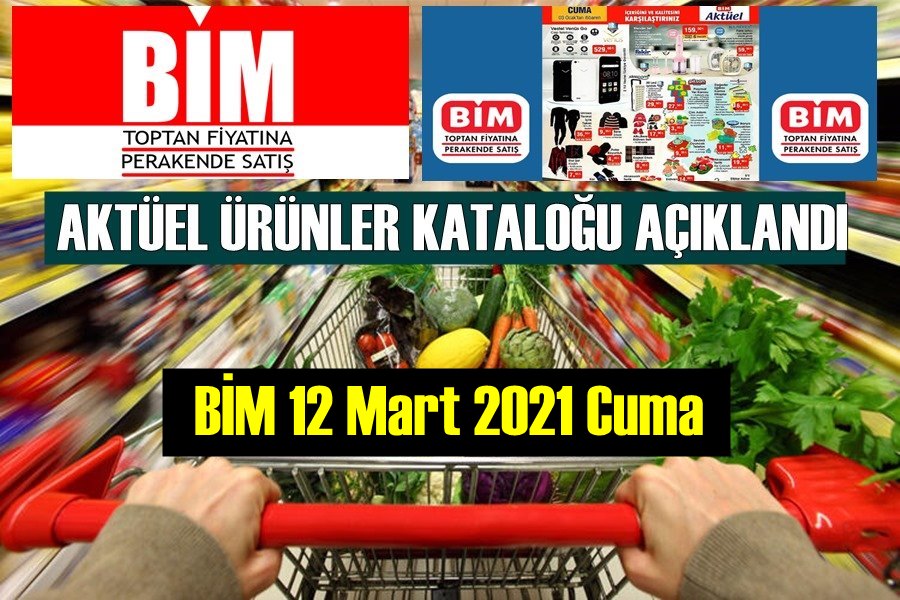 BİM 12 Mart 2021 Cuma aktüel ürünler kataloğu Yayınlandı