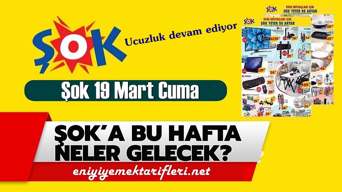 Şok 19 Mart Cuma, Şok aktüel kataloğu paylaşıldı