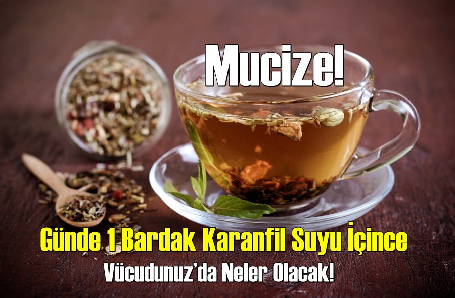 Allah'ın Mucizesi! 1 Hafta Karanfil Suyu İçince Vücudunuz neler yaşayacak!