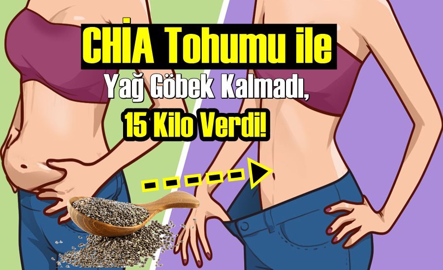 CHİA Tohumu ile Yağ Göbek Kalmadı,15 Kilo Verdi!