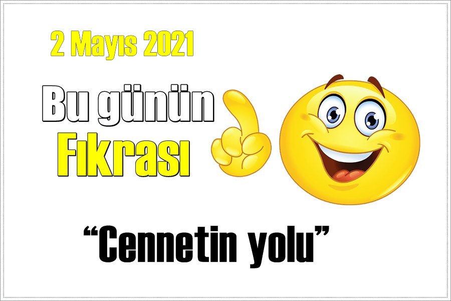 Günün Fıkrası – Cennetin yolu